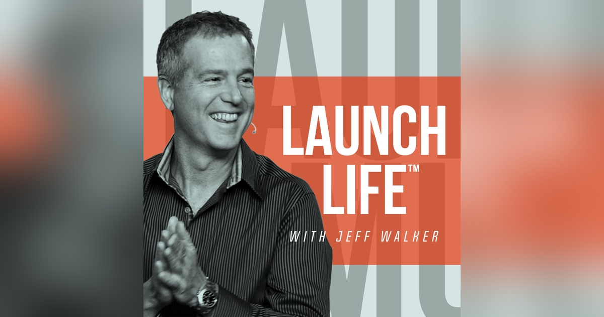 Getting to Dollar One - Launch Life With Jeff Walker Episode #41 Getting to Dollar One - Launch Life With Jeff Walker Episode #41