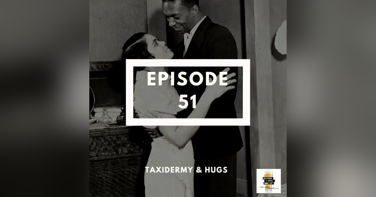 BBP 51 - Beer, Taxidermy & Hugs BBP 51 - Beer, Taxidermy & Hugs