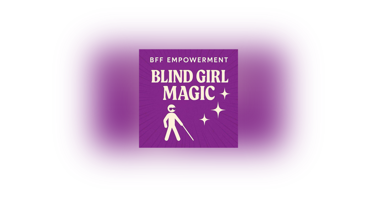 Blind Girl Magic Blind Girl Magic