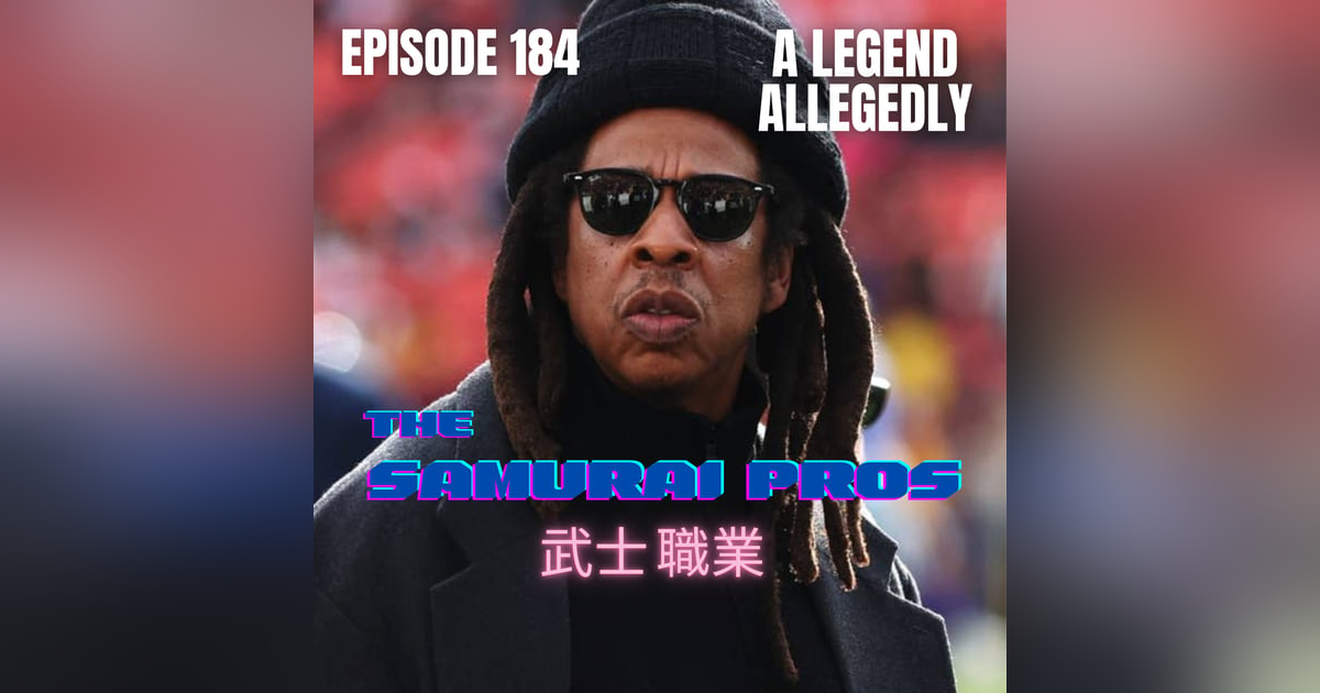 Ep. 184 - A Legend Allegedly Ep. 184 - A Legend Allegedly