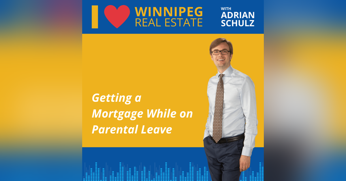Getting a Mortgage While on Parental Leave Getting a Mortgage While on Parental Leave