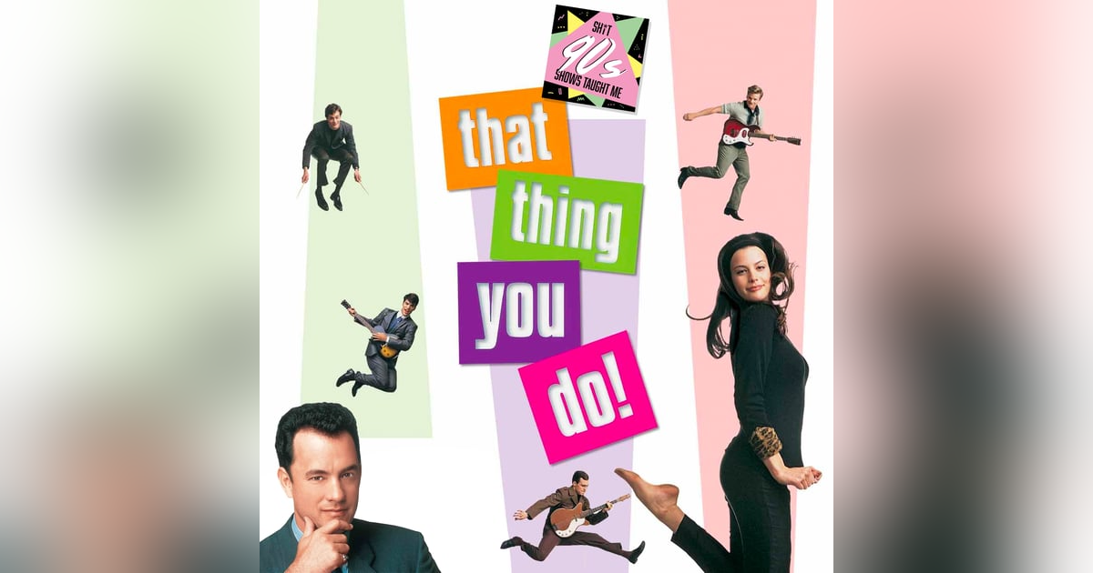 BONUS: That Thing You Do! BONUS: That Thing You Do!