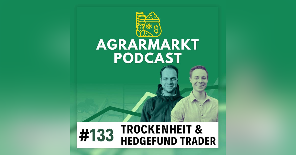 (#133) Weltweit Trockenheit, Miniwachstum durch Schulden & wird Fabian Hedgefund-Trader? (#133) Weltweit Trockenheit, Miniwachstum durch Schulden & wird Fabian Hedgefund-Trader?