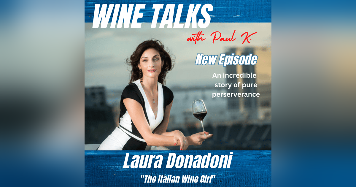 Perserverance is the only explanation. Hear the incredible story of Laura Donadoni, Italian wine girl. Perserverance is the only explanation. Hear the incredible story of Laura Donadoni, Italian wine girl.