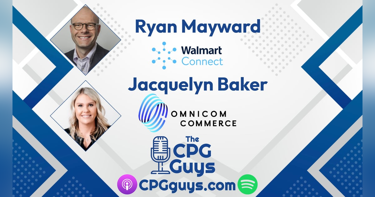 Building Brand Loyalty Through Retail Media with Walmart Connect's Ryan Mayward & Omnicom Commerce Group's Jacquelyn Baker Building Brand Loyalty Through Retail Media with Walmart Connect's Ryan Mayward & Omnicom Commerce Group's Jacquelyn Baker