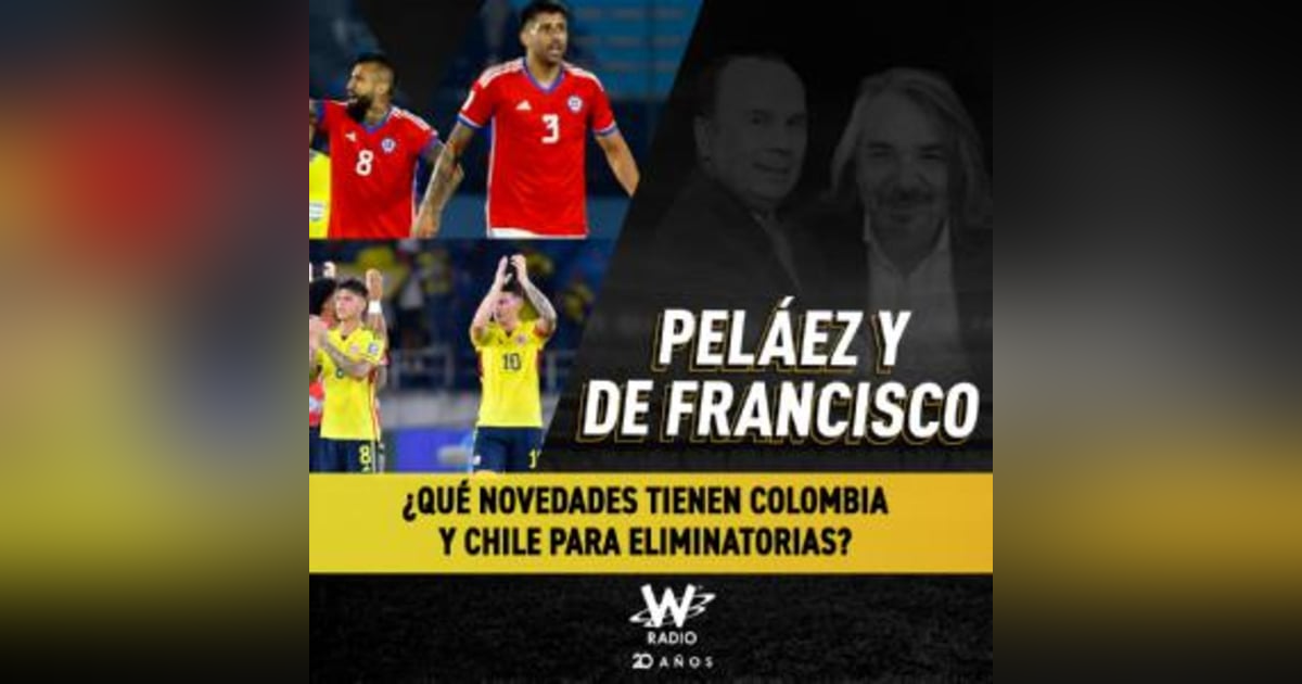 ¿Qué novedades tienen Colombia y Chile para eliminatorias? ¿Qué novedades tienen Colombia y Chile para eliminatorias?
