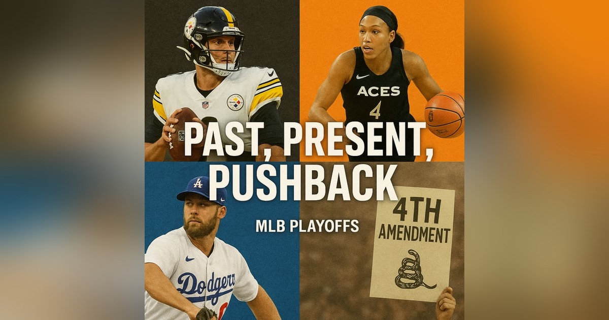 EP. 8: NFL Week 5 Recap, WNBA Playoffs, Warriors Signings, MLB Playoff Matchups, the 4th Amendment & Blended Families EP. 8: NFL Week 5 Recap, WNBA Playoffs, Warriors Signings, MLB Playoff Matchups, the 4th Amendment & Blended Families