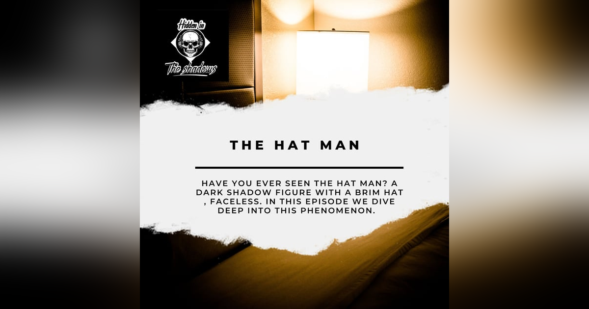 The Hat Man The Hat Man