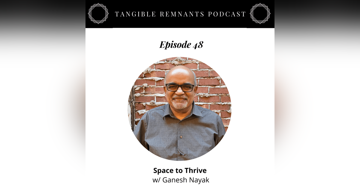 Space to Thrive with Ganesh Nayak Space to Thrive with Ganesh Nayak