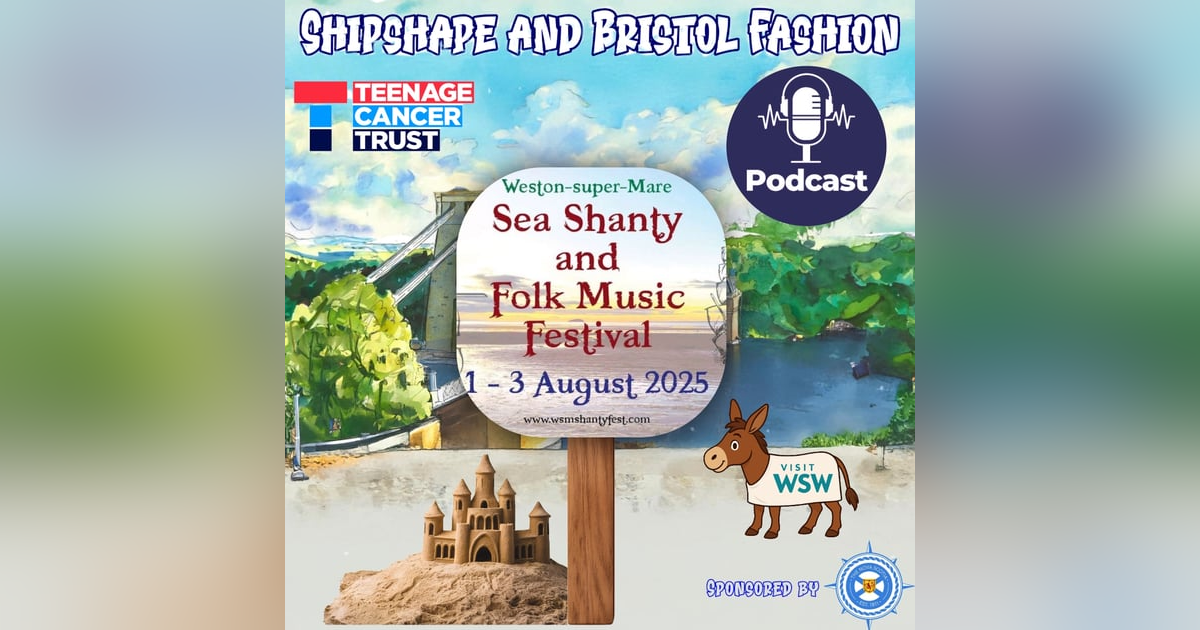 Weston-Super-Mare Shanty Festival Vibes: Dive into Episode 20 with Us! Weston-Super-Mare Shanty Festival Vibes: Dive into Episode 20 with Us!