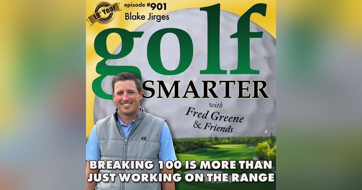 Breaking 100 Is Not Going To Be Achieved By Just Working On The Range  |. #901 Breaking 100 Is Not Going To Be Achieved By Just Working On The Range  |. #901