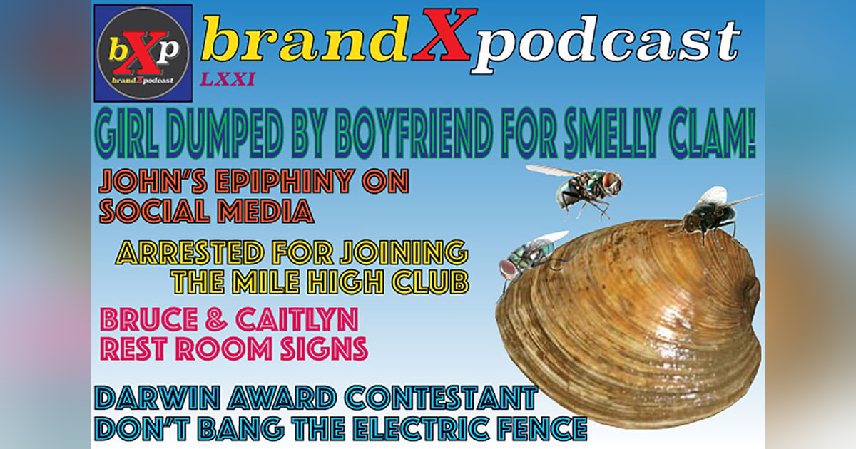 Smelly Clam Oh Smelly Clam | Brand X Podcast 071 Smelly Clam Oh Smelly Clam | Brand X Podcast 071