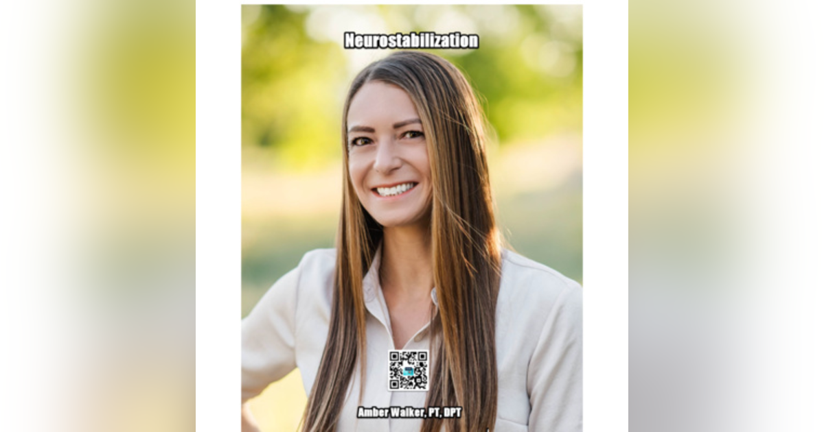 Neurostabilization with Amber Walker Neurostabilization with Amber Walker