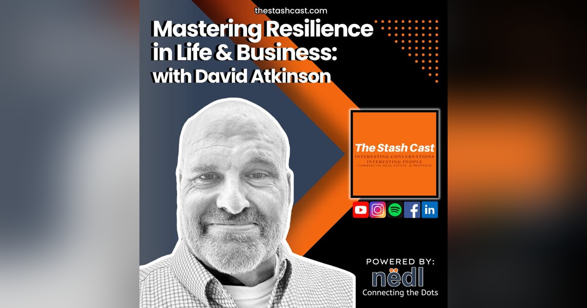 S2 EP 4: Mastering Resilience in Life & Business with David Atkinson S2 EP 4: Mastering Resilience in Life & Business with David Atkinson