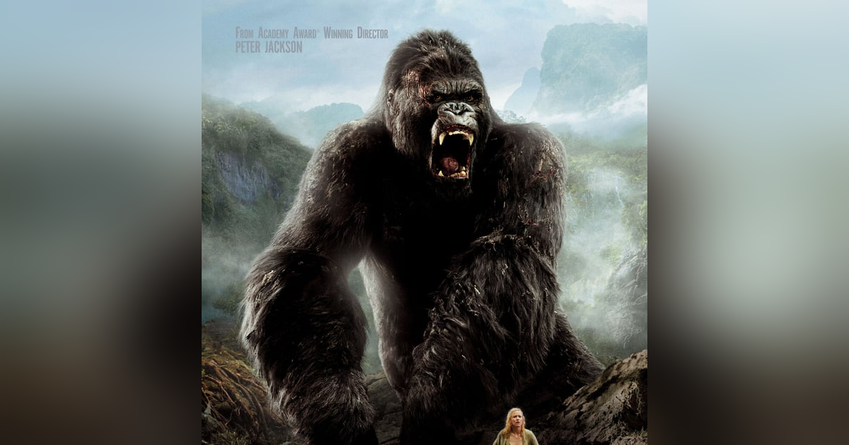 4.2 King Kong (2005) 4.2 King Kong (2005)