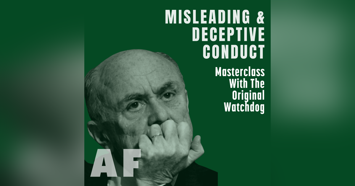 45: Misleading & Deceptive Conduct. Masterclass with the original watchdog. 45: Misleading & Deceptive Conduct. Masterclass with the original watchdog.