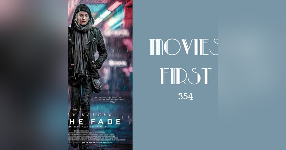 354: In The Fade (Aus dem Nichts (original title) - Movies First with Alex First 354: In The Fade (Aus dem Nichts (original title) - Movies First with Alex First