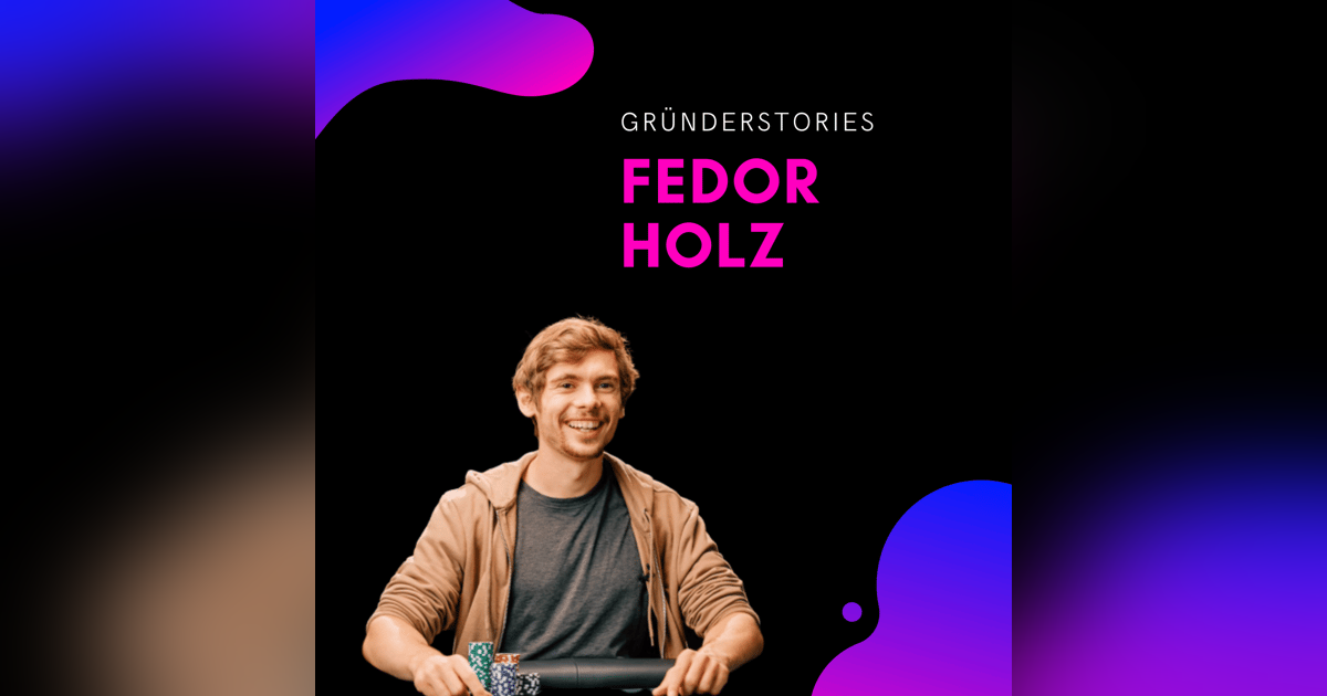 Fedor Holz, Weltklasse Pokerspieler & CEO Primed Group Fedor Holz, Weltklasse Pokerspieler & CEO Primed Group