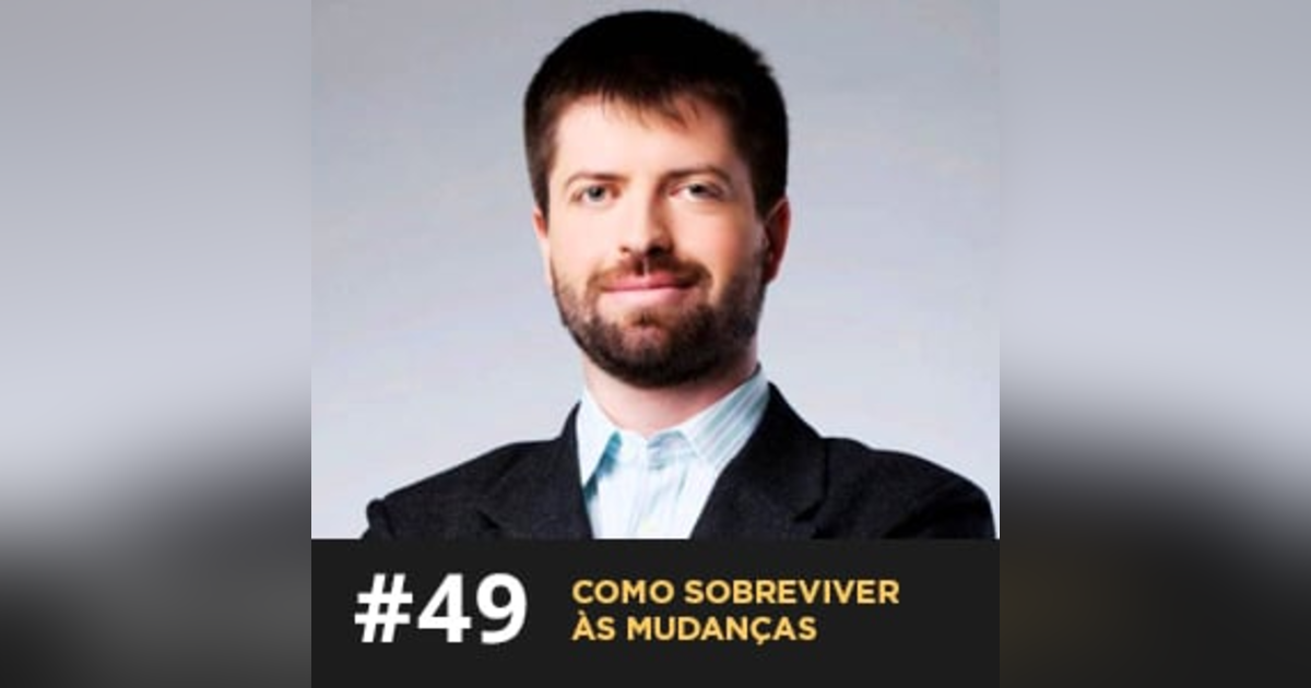 Café com ADM 049 - Como sobreviver às mudanças Café com ADM 049 - Como sobreviver às mudanças