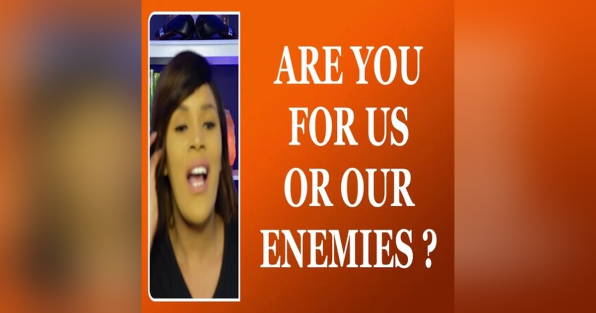 Are You For Us Or For Our Enemies Are You For Us Or For Our Enemies