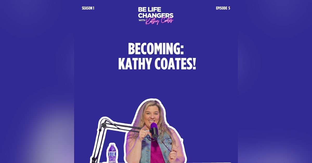 Becoming Kathy Coates Becoming Kathy Coates