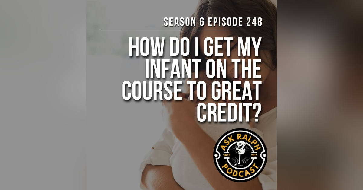 How do I get my infant on the course to great credit? How do I get my infant on the course to great credit?