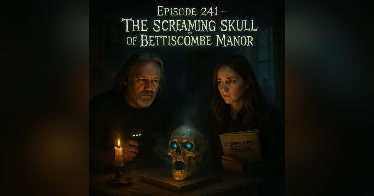 The Screaming Skull of Bettiscombe Manor The Screaming Skull of Bettiscombe Manor