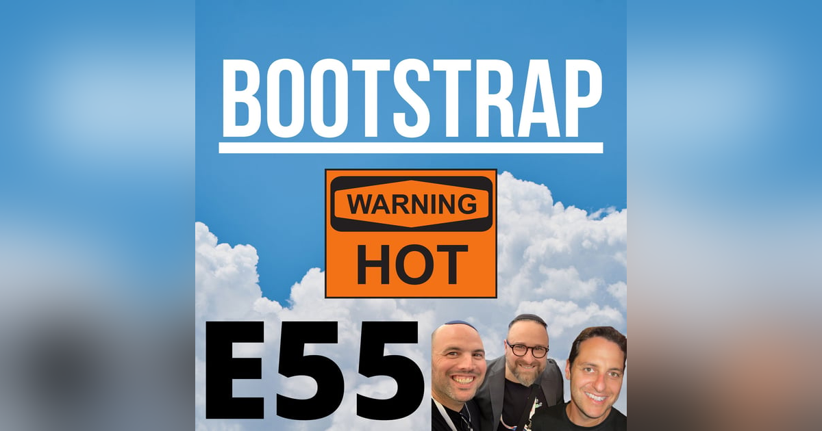 E55: It’s August E55: It’s August