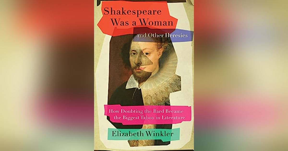 527 Shakespeare Was a Woman and Other Heresies (with Elizabeth Winkler) | My Last Book with Megan Marshall 527 Shakespeare Was a Woman and Other Heresies (with Elizabeth Winkler) | My Last Book with Megan Marshall