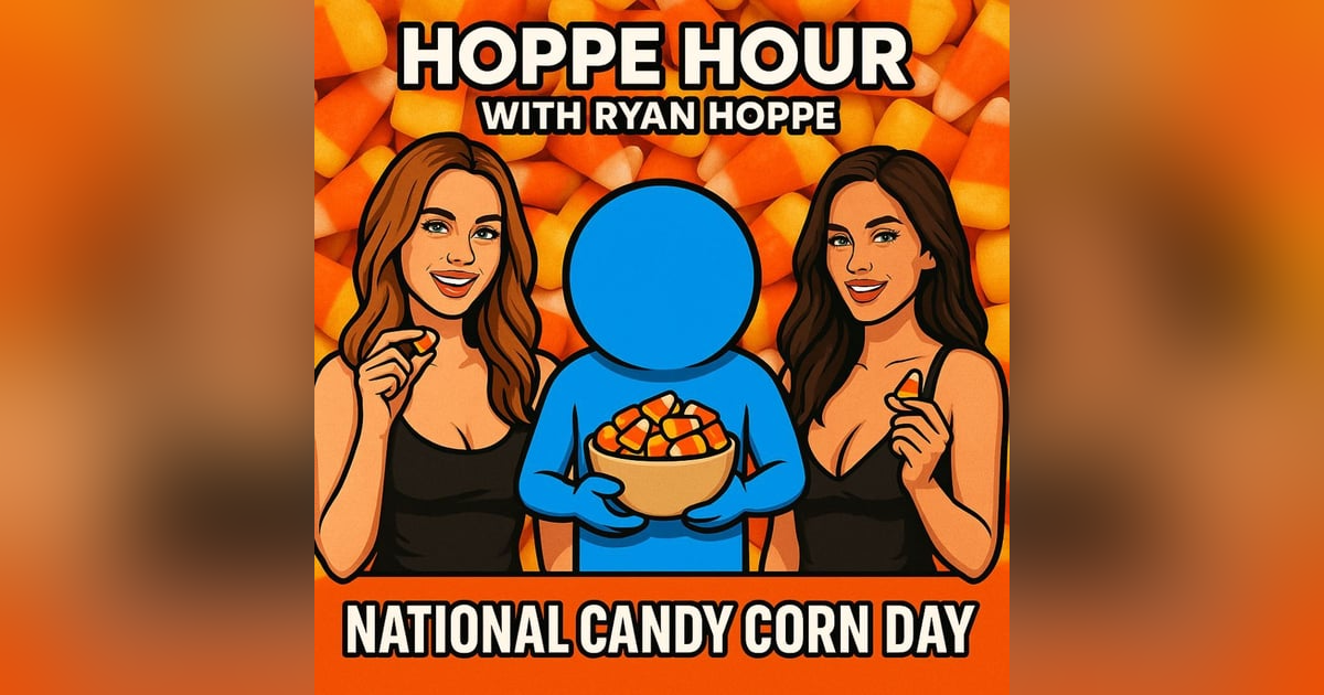 It's Candy Corn Day! (Hoppe Hour With Ryan Hoppe: 10.30.25) It's Candy Corn Day! (Hoppe Hour With Ryan Hoppe: 10.30.25)