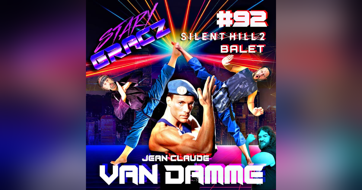 #92 Silent Hill 2, Balet, Van Damme #92 Silent Hill 2, Balet, Van Damme