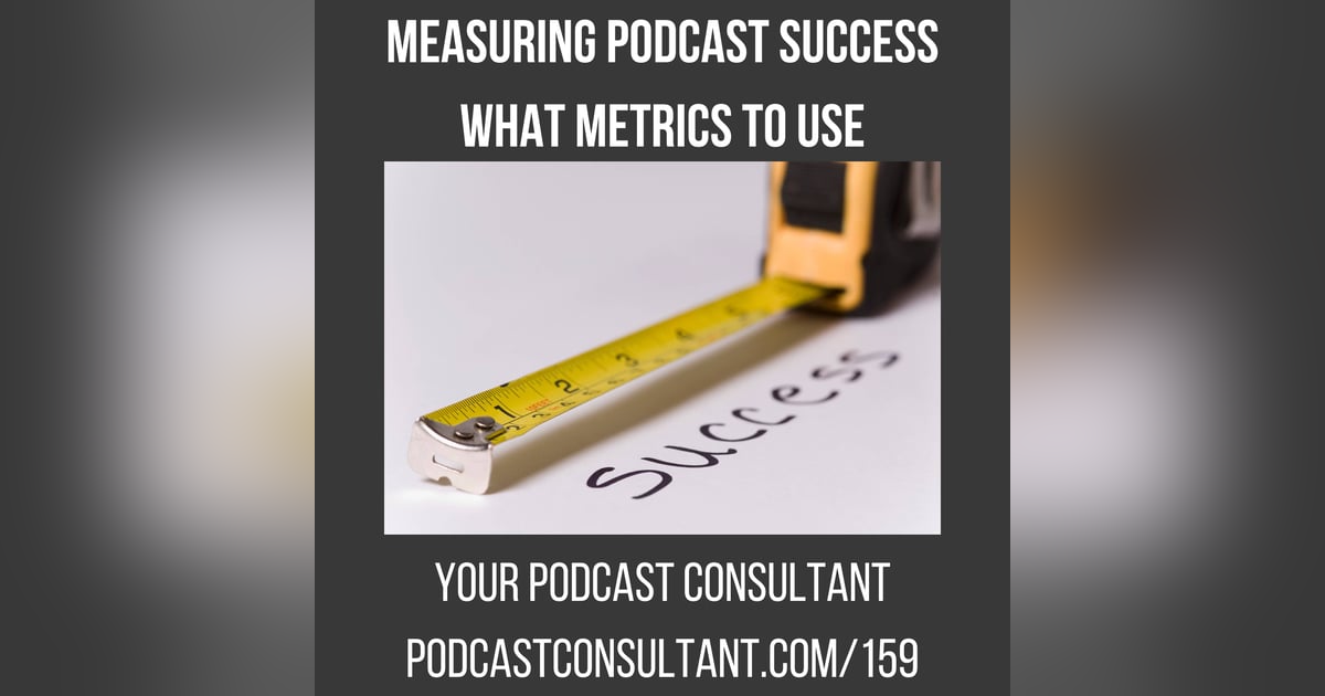 Measuring Podcast Success: Key Metrics for Tracking Your Show's Performance Measuring Podcast Success: Key Metrics for Tracking Your Show's Performance
