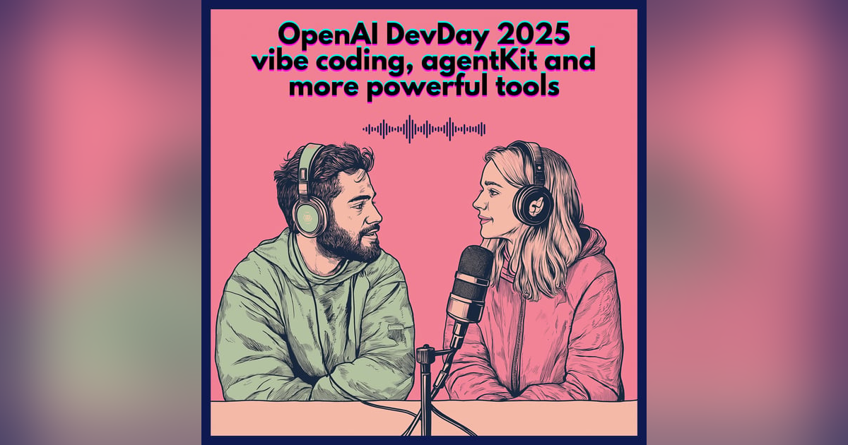 OpenAI DevDay 2025 : vibe coding, AgentKit, and more OpenAI DevDay 2025 : vibe coding, AgentKit, and more