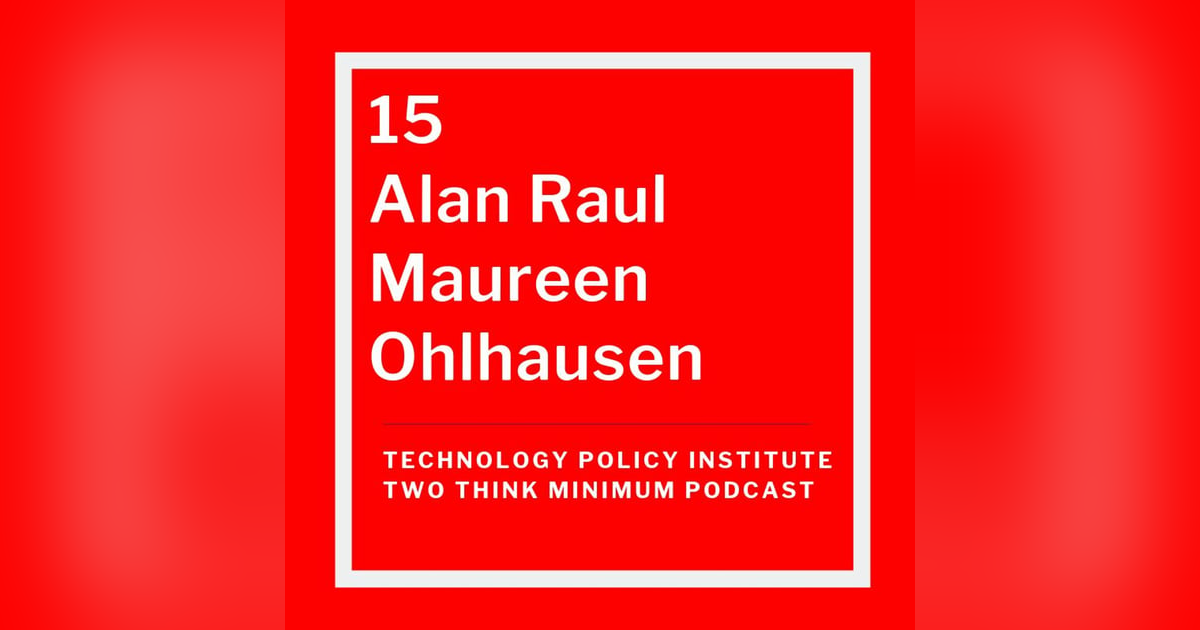 Privacy Legislation in 2019? Maureen Ohlhausen and Alan Raul Privacy Legislation in 2019? Maureen Ohlhausen and Alan Raul