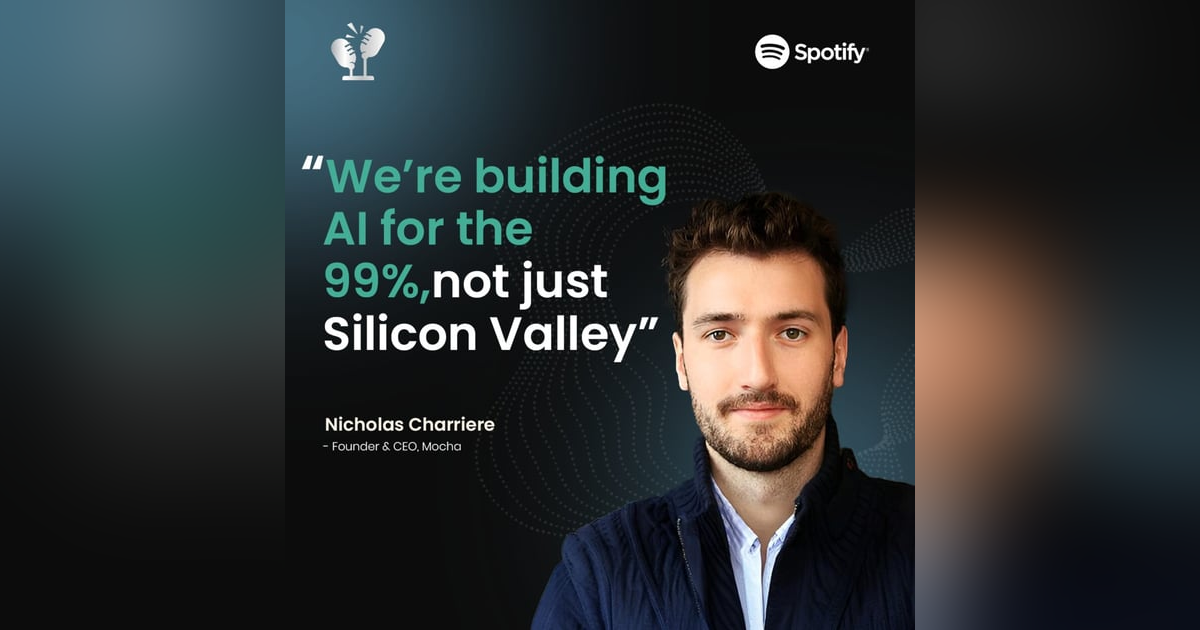 #59 We’re Not Vibe Coding: We’re Building Real AI Products ft. Nicholas Charriere, Founder & CEO of Mocha #59 We’re Not Vibe Coding: We’re Building Real AI Products ft. Nicholas Charriere, Founder & CEO of Mocha