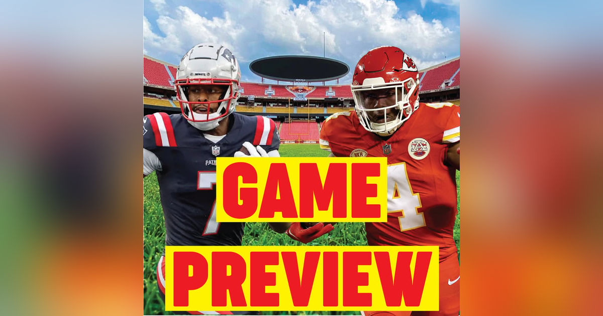 Chiefs vs Patriots Preview + Bills Review Chiefs vs Patriots Preview + Bills Review
