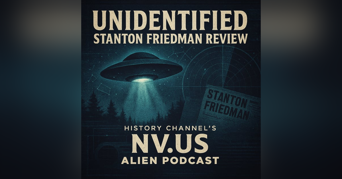 UFOs, Government Secrets, and a Farewell to Stanton Friedman UFOs, Government Secrets, and a Farewell to Stanton Friedman