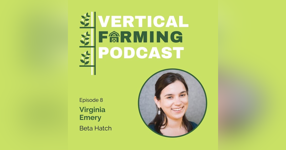 S1E8: 008 Virginia Emery - Frass Happens: Dissecting Insect Farming S1E8: 008 Virginia Emery - Frass Happens: Dissecting Insect Farming