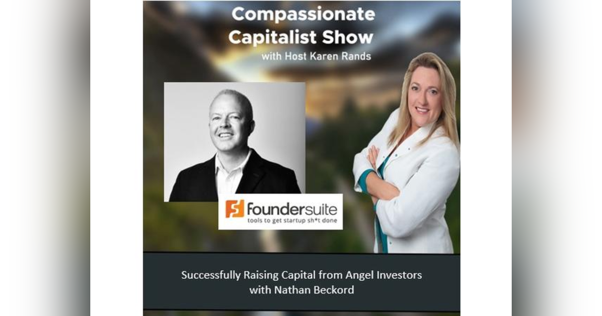 Successfully Raising Capital from Angel Investors with Nathan Beckord Successfully Raising Capital from Angel Investors with Nathan Beckord