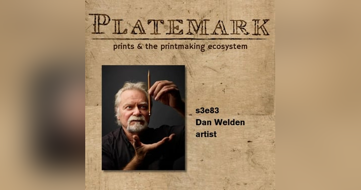 image for Show Notes: s3e83 with artist Dan Welden