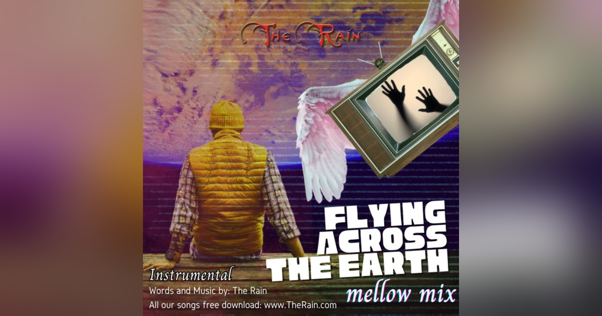 Flying Across The Earth - Mellow Instrumental Flying Across The Earth - Mellow Instrumental