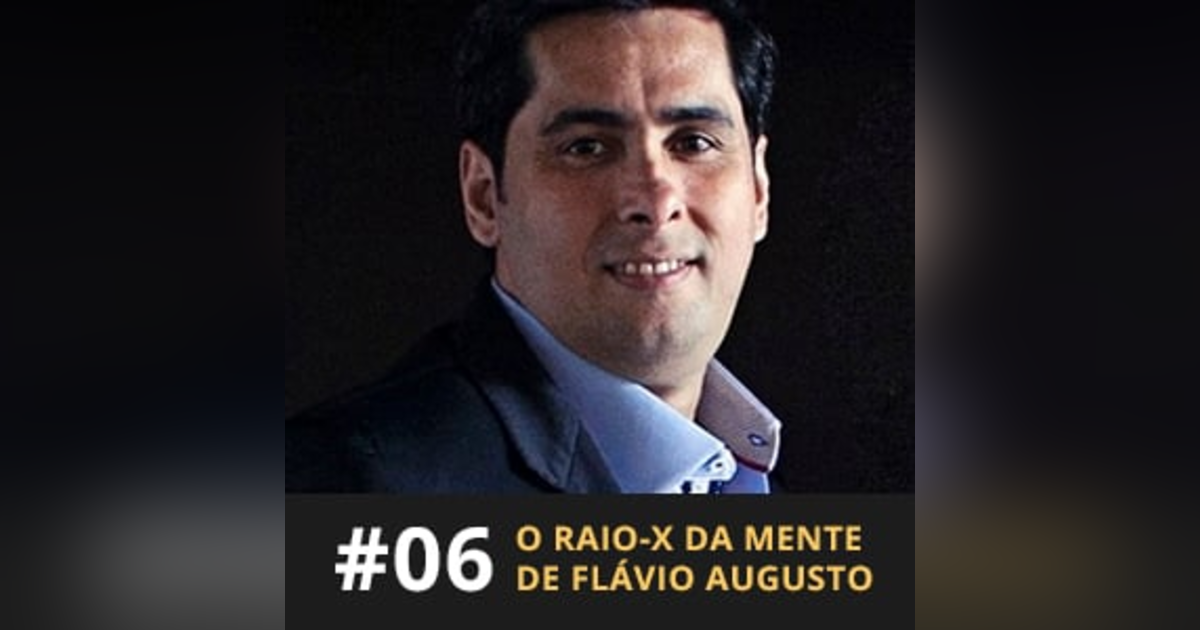 Café com ADM 006 - Como pensa Flávio Augusto da Silva Café com ADM 006 - Como pensa Flávio Augusto da Silva