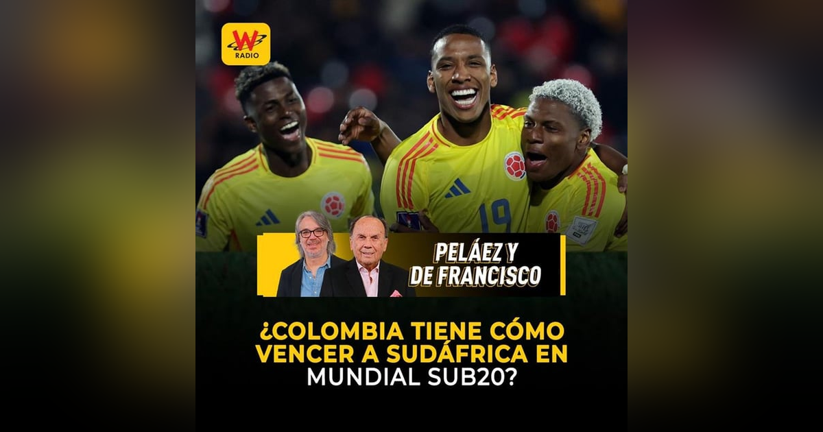 ¿Colombia tiene cómo vencer a Sudáfrica en el Mundial Sub20? ¿Colombia tiene cómo vencer a Sudáfrica en el Mundial Sub20?