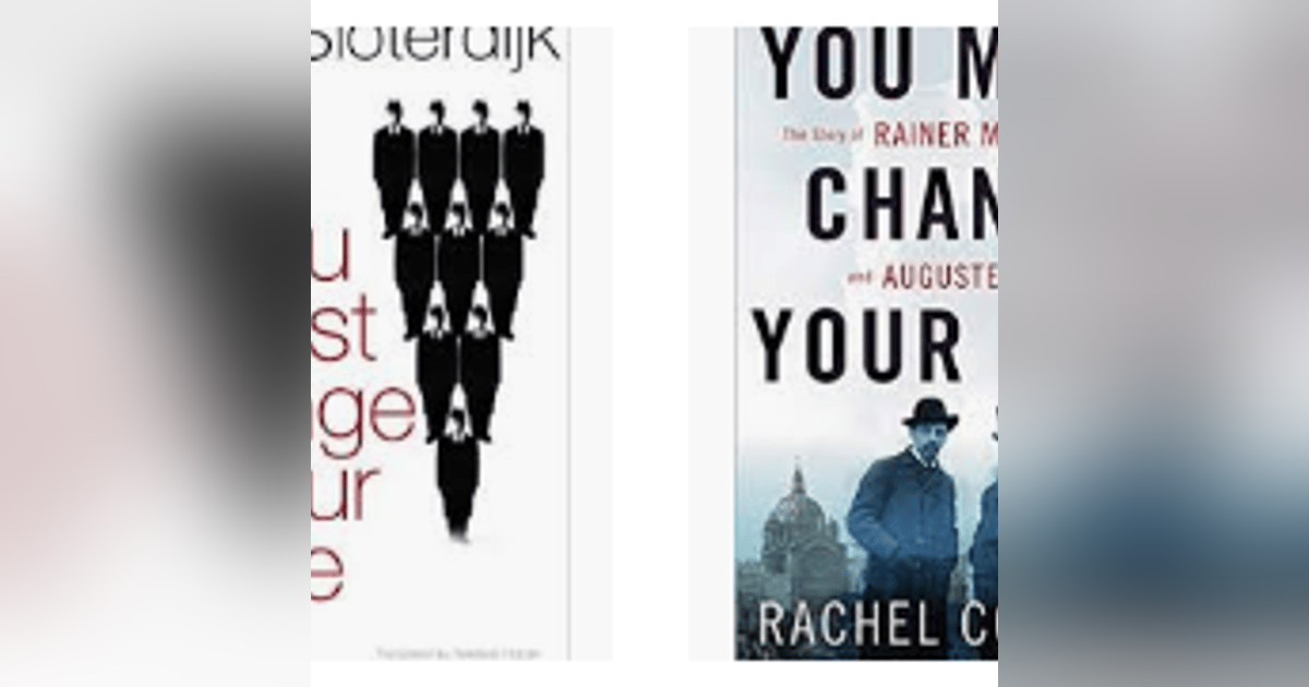 S2019 Ep2: "You must change your life" - two books I'm reading now S2019 Ep2: "You must change your life" - two books I'm reading now