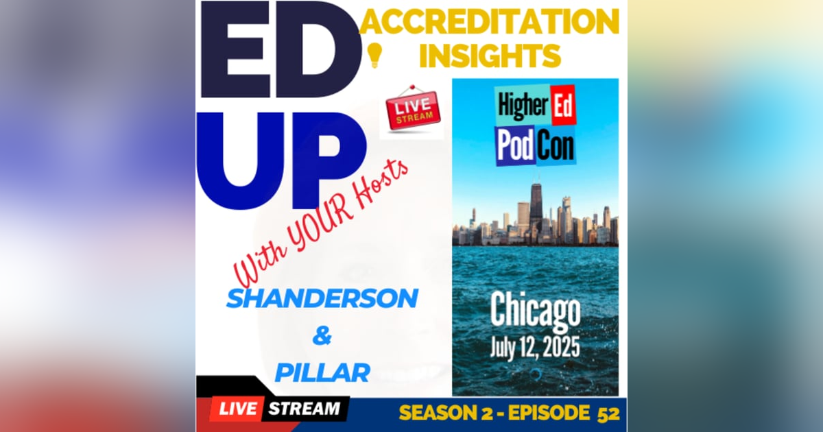 52. Live from HigherEd PodCon 2025: A Behind the Scenes Conversation 52. Live from HigherEd PodCon 2025: A Behind the Scenes Conversation