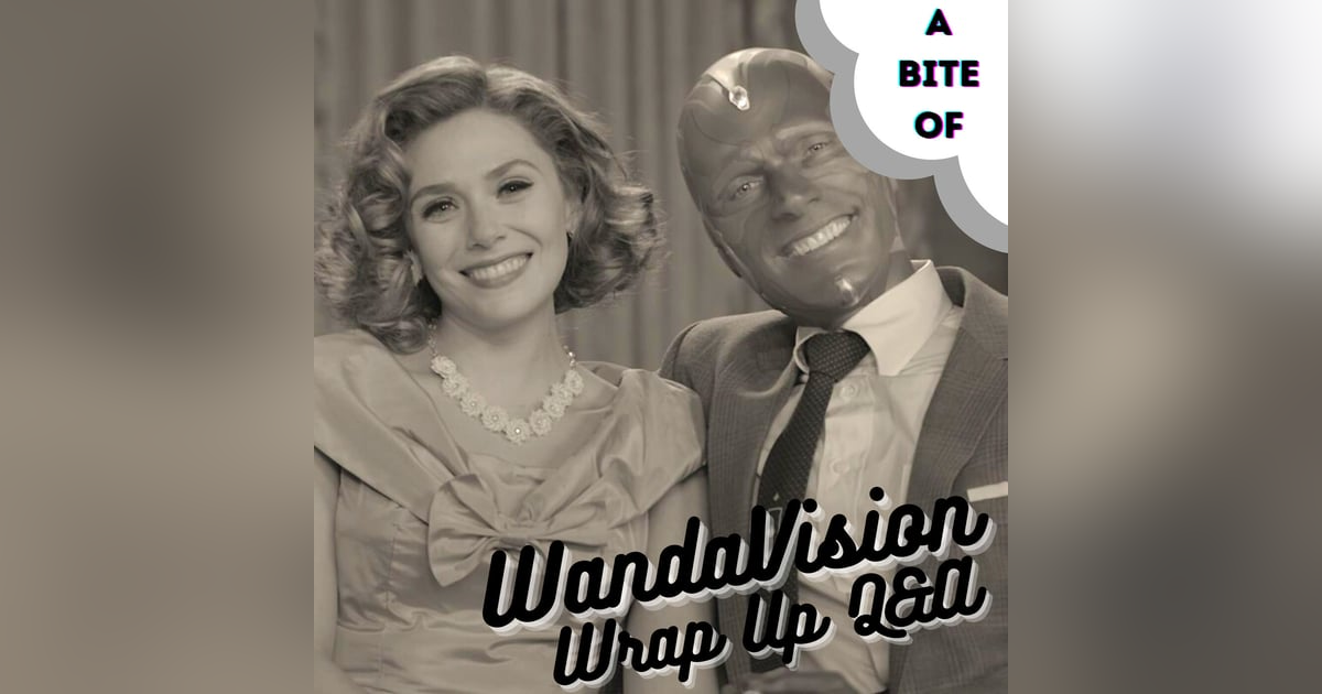 WandaVision Wrap Up Q&A | Marvel WandaVision Wrap Up Q&A | Marvel