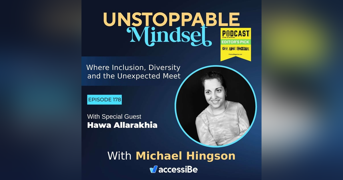 Episode 178 – Unstoppable Student and Educator with Hawa Allarakhia Episode 178 – Unstoppable Student and Educator with Hawa Allarakhia