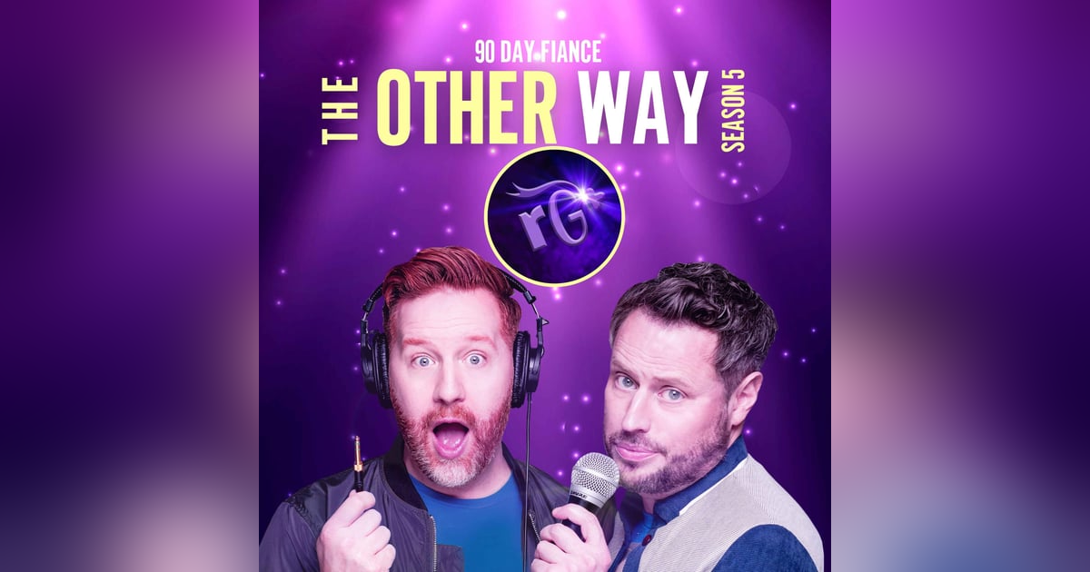 90 DAY FIANCÉ The Other Way: 0503 How I Haven't Met Your Mother 90 DAY FIANCÉ The Other Way: 0503 How I Haven't Met Your Mother