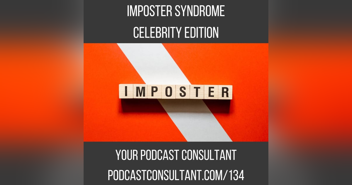 Imposter Syndrome - Celebrity Edition Imposter Syndrome - Celebrity Edition