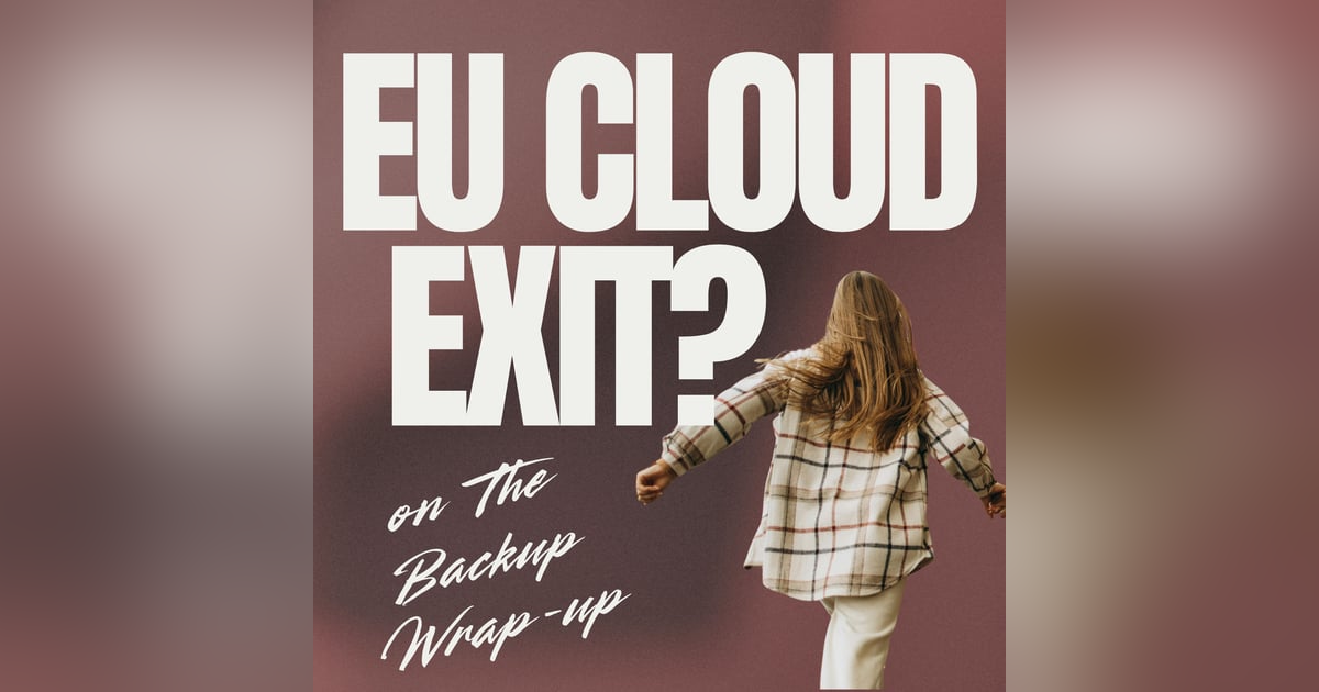 The EU Cloud Exit - Backup Strategies for Digital Sovereignty The EU Cloud Exit - Backup Strategies for Digital Sovereignty